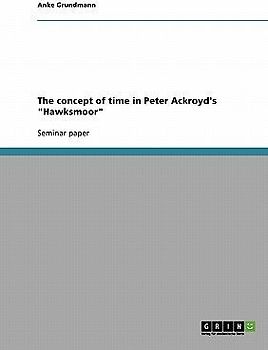 The concept of time in Peter Ackroyd's "Hawksmoor"