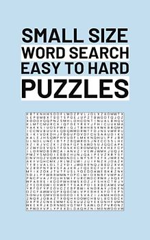 Small Word Search Book: Easy To Hard Word Find Puzzles (Travel Size)