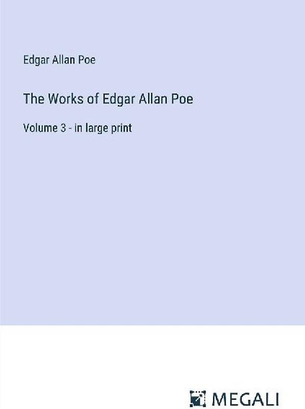 The Works of Edgar Allan Poe
