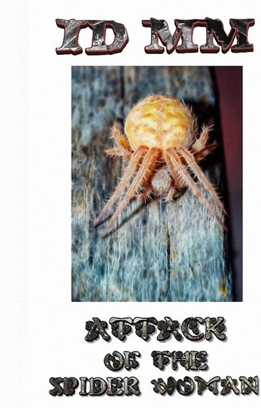 ATTACK OF THE SPIDER WOMAN