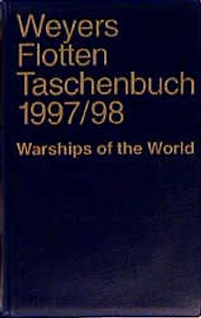Weyers Flottentaschenbuch /Warships of the World / 1997/98