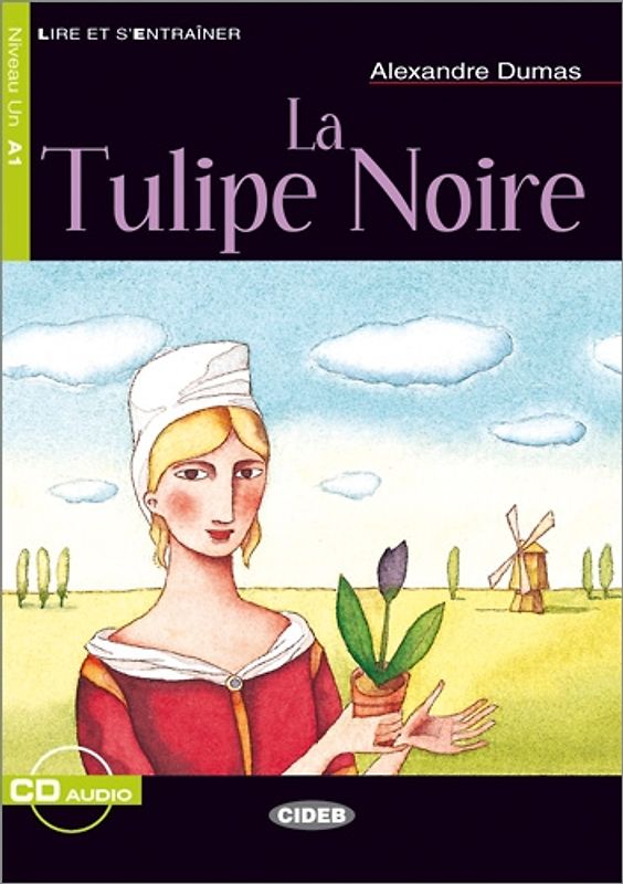La Tulipe Noire - Buch mit Audio-CD