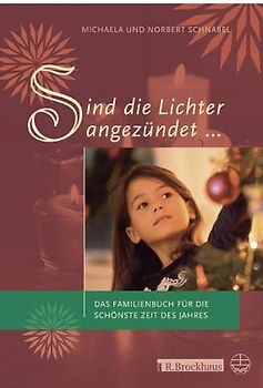 Sind die Lichter angezündet ...