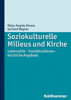 Soziokulturelle Milieus und Kirche