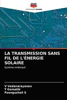 LA TRANSMISSION SANS FIL DE L'ÉNERGIE SOLAIRE
