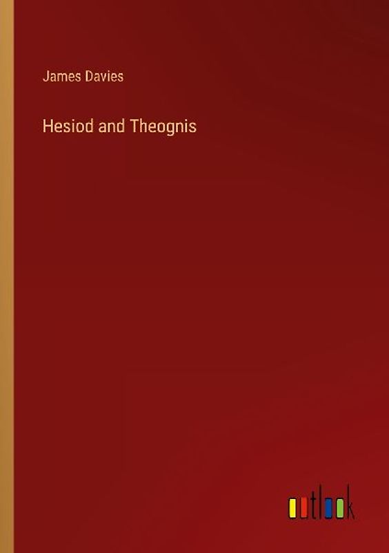 Hesiod and Theognis