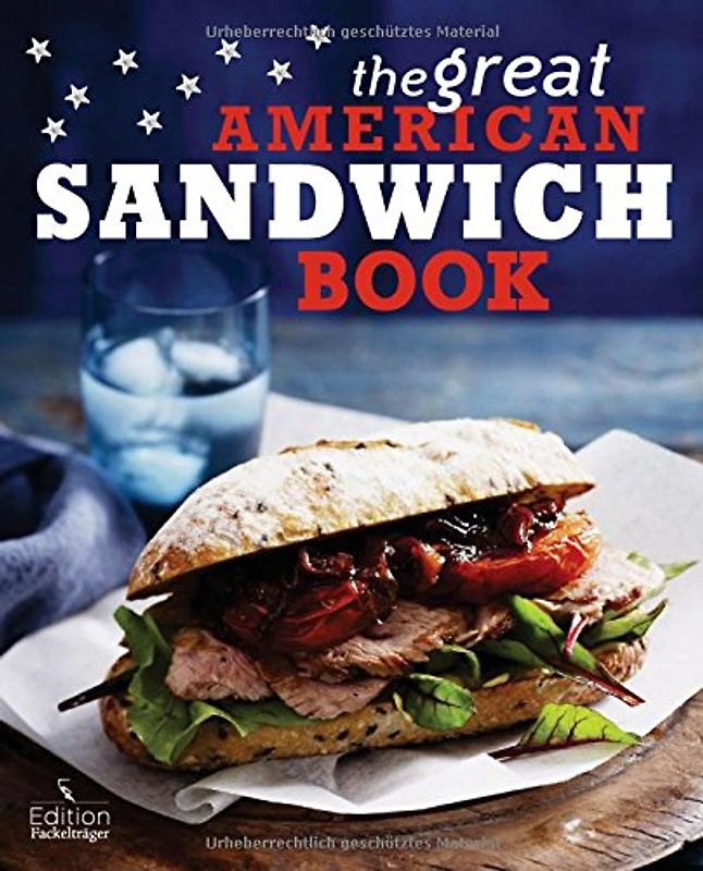 The Great American Sandwich Book