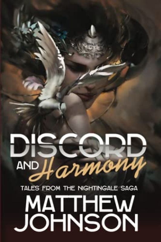 Discord and Harmony: Tales from the Nightingale Saga