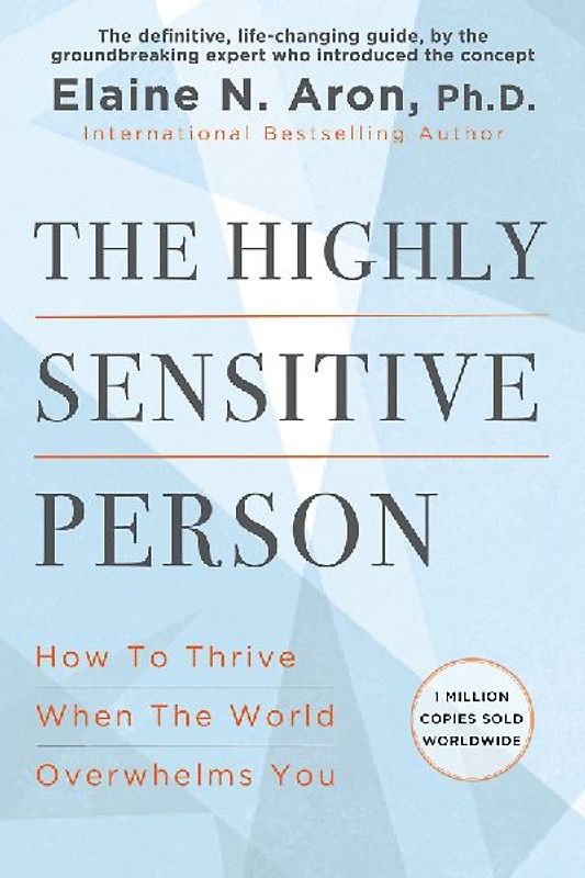 The Highly Sensitive Person