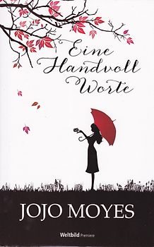 Eine Handvoll Worte - Jojo Moyes [Gebundene Ausgabe]