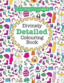 Divinely Detailed Colouring Book 6