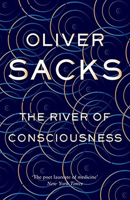 The River of Consciousness: Oliver Sacks