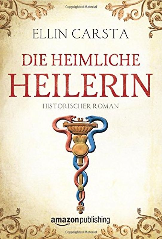 Die heimliche Heilerin - Carsta, Ellin