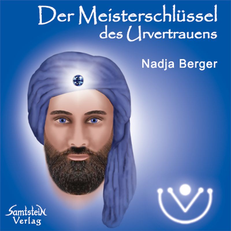 Der Meisterschlüssel des Urvertrauens