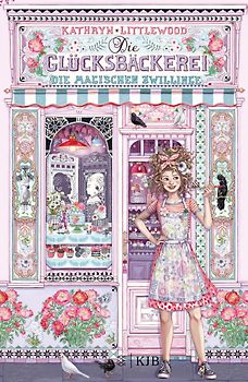 Die Glücksbäckerei – Die magischen Zwillinge