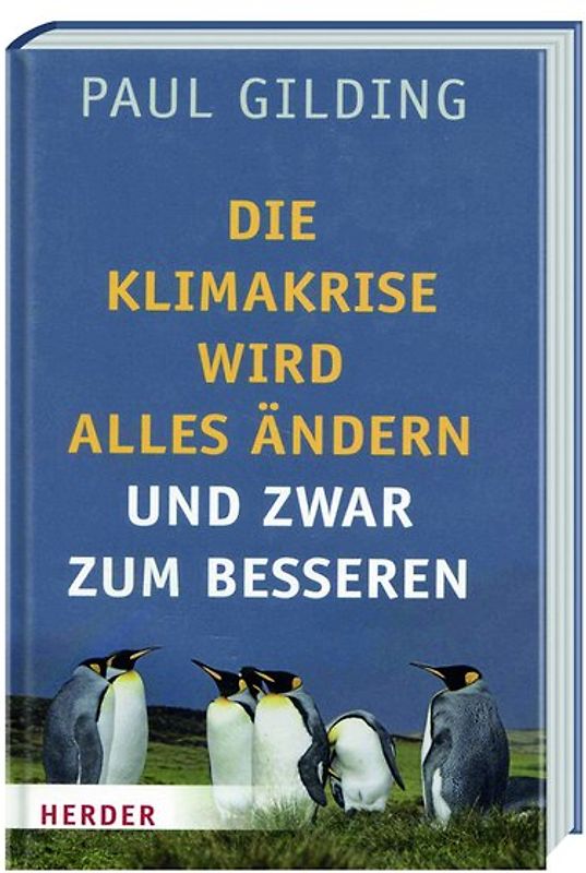 Die Klimakrise wird alles ändern - und zwar zum Besseren