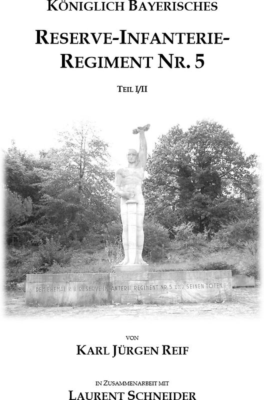Königlich Bayerisches Reserve-Infanterie-Regiment Nr. 5, Teil 1