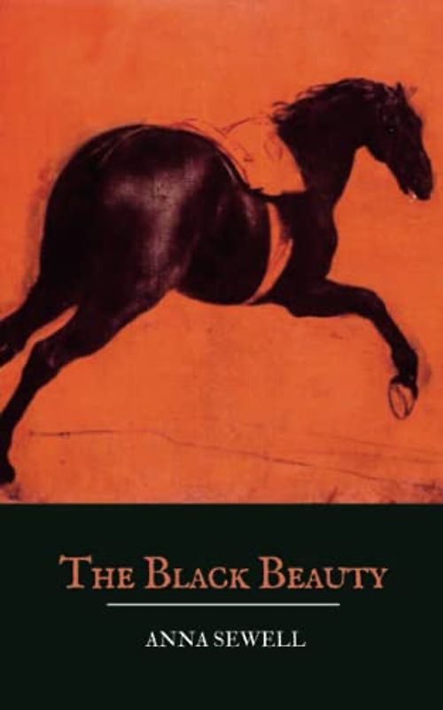 Black Beauty: An Original 1877 Classic Children’s Novel (Annotated)