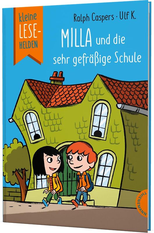 Kleine Lesehelden: Milla und die sehr gefräßige Schule