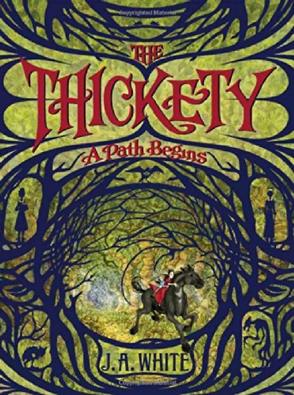 The Thickety: A Path Begins - White, J. A.