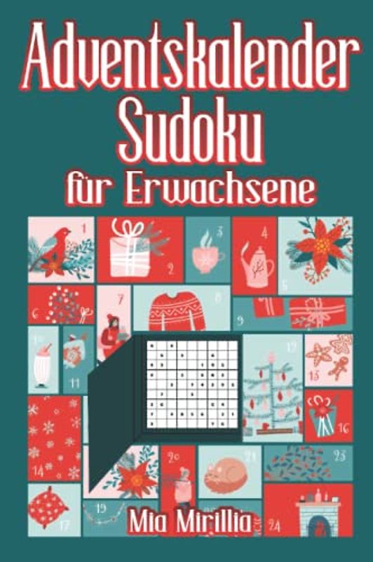 Adventskalender Sudoku für Erwachsene: Das XXL Sudoku mit 200 Rätsel für 24 Tage | Jeden Tag eine neue Herausforderung zur Einstimmung in die Weihnachtszeit