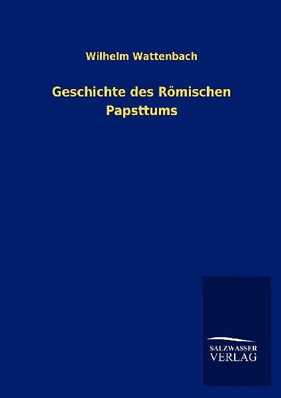 Geschichte des Römischen Papsttums
