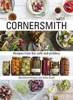 Cornersmith: Recipes from the Cafe and Picklery