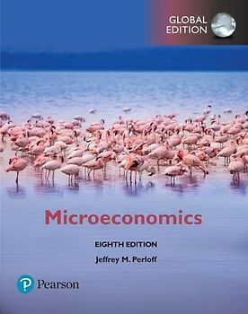 Microeconomics plus Pearson MyLab Economics with Pearson eText, Global Edition
