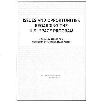Issues and Opportunities Regarding the U.S. Space Program