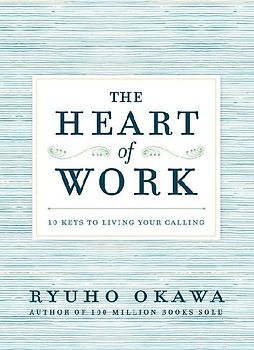 The Heart of Work