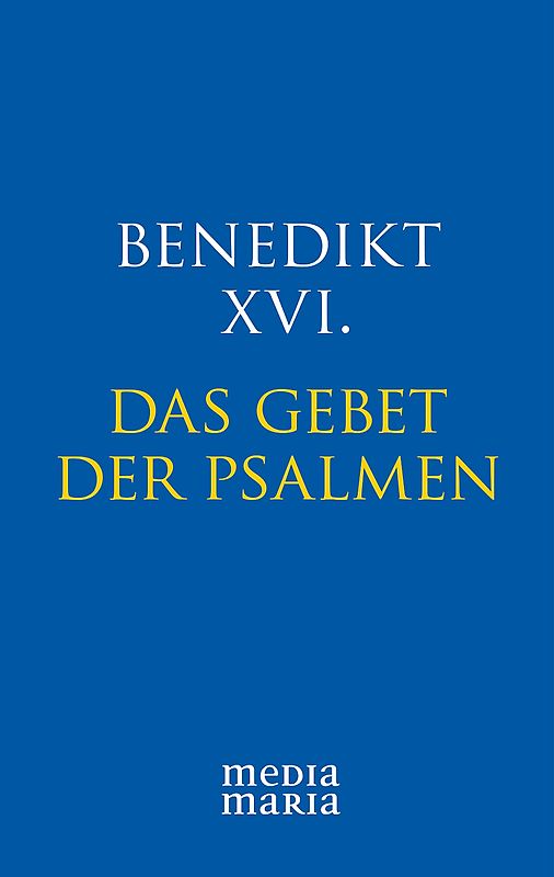 Das Gebet der Psalmen