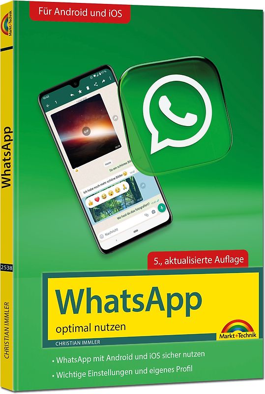 WhatsApp - optimal nutzen - 5. Auflage - neueste Version 2023 mit allen Funktionen erklärt