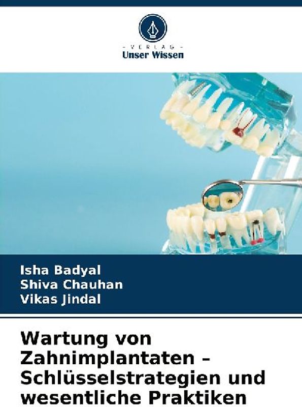 Wartung von Zahnimplantaten - Schlüsselstrategien und wesentliche Praktiken