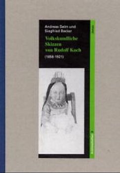 Volkskundliche Skizzen von Rudolf Koch (1856-1921)
