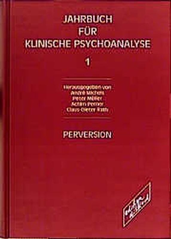 Jahrbuch der klinischen Psychoanalyse / Perversion