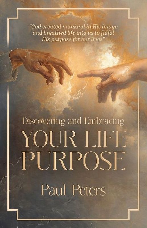 Discovering and Embracing Your Life Purpose