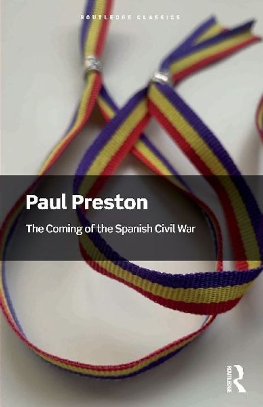 The Coming of the Spanish Civil War