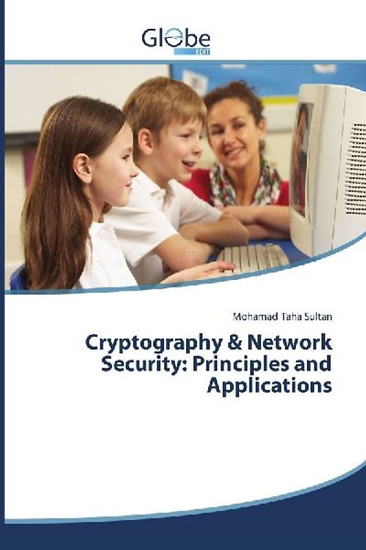 Cryptography & Network Security: Principles and Applications