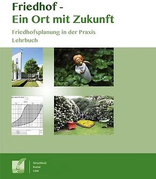 Friedhof - Ein Ort mit Zukunft