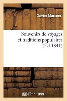 Souvenirs de Voyages Et Traditions Populaires