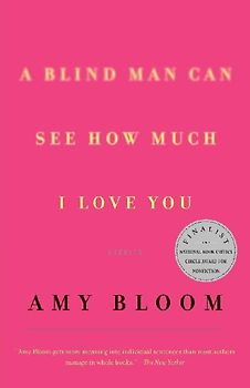A Blind Man Can See How Much I Love You