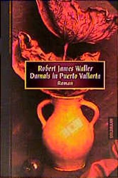 Damals in Puerto Vallarta. Erlesenes