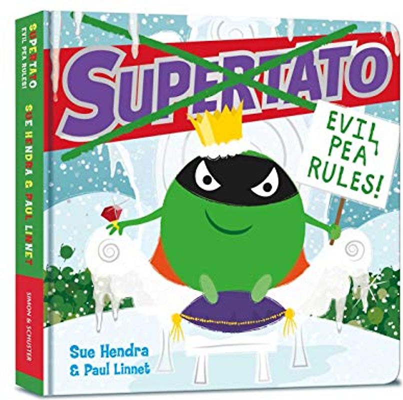 Supertato: Evil Pea Rules: A Supertato Adventure!