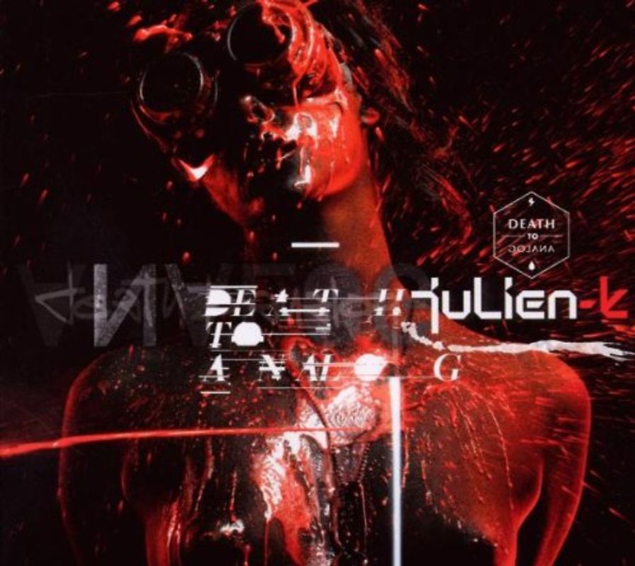 Julien-K - Death to Analog