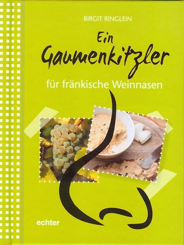 Ein Gaumenkitzler für fränkische Weinnasen