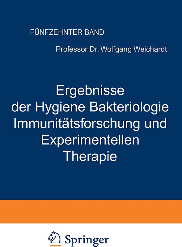 Ergebnisse der Hygiene Bakteriologie Immunitätsforschung und Experimentellen Therapie