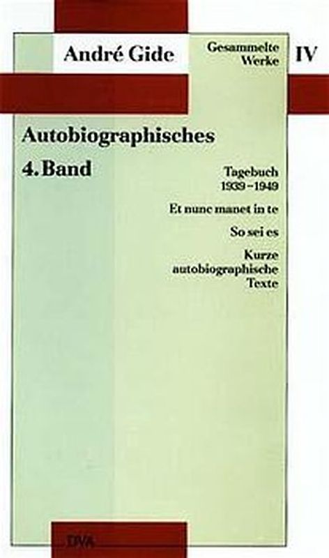 Gesammelte Werke IV. Autobiographisches - 4. Band