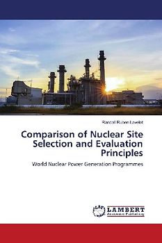 Comparison of Nuclear Site Selection and Evaluation Principles