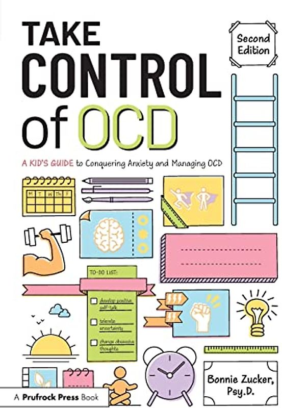 Take Control of OCD: A Kid's Guide to Conquering Anxiety and Managing OCD