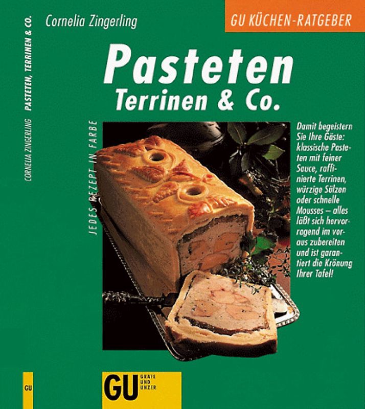 Pasteten, Terrinen & Co. Damit begeistern Sie Ihre Gäste: ob klassische Pastete mit feiner Sauce, raffinierte Terrine, würzige Sülzen oder schnelle Mousses - alles lässt sich hervorragend im voraus zubereiten